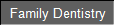 Family Dentistry 